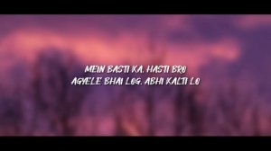 MC STAN - Basti Ka Hasti (lyrics video) | Factory of Lyrics