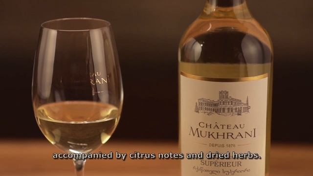 Château Mukhrani | Tasting: Rkatsiteli Supérieur • შატო მუხრანი | დეგუსტაცია: რქაწითელი სუპერიორი