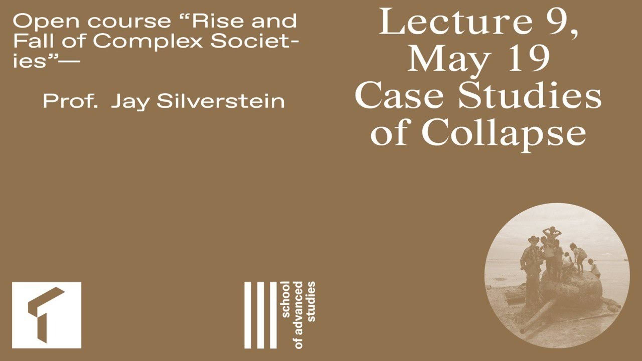 Open course "The Rise and Fall of Complex Societies", Jay Silverstein. Lecture 9 | SAS UTMN