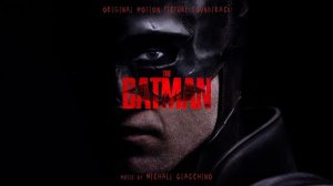 The Batman Official Soundtrack | Mayoral Ducting - Michael Giacchino | WaterTower
