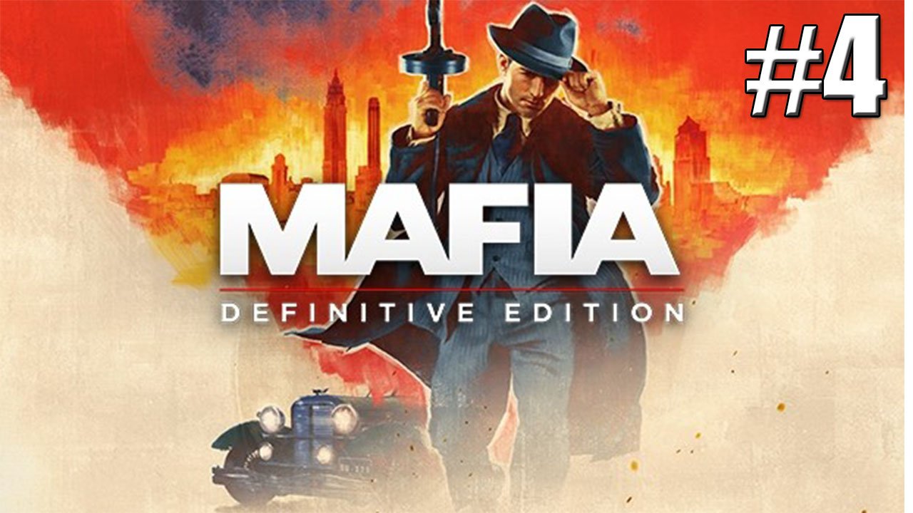 ПОМОГАЕМ САРЕ►Прохождение Mafia Definitive Edition #4