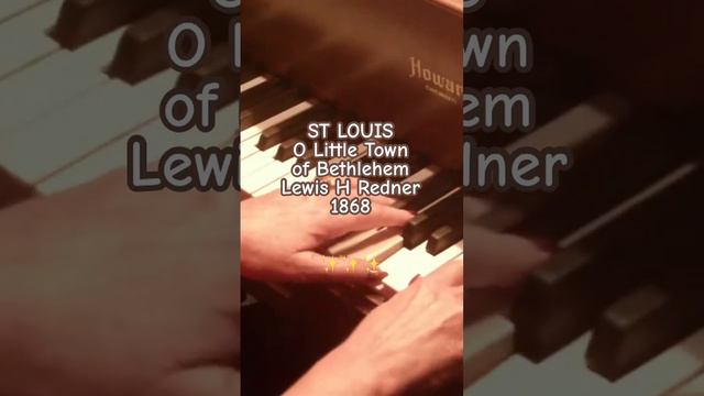 ✨✨✨ST. LOUIS O Little Town of Bethlehem by Lewis H Redner 1868 #american #christmas #hymn #piano 4/