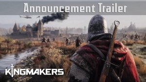 KINGMAKERS - ГЕЙМПЛЕЙ ТРЕЙЛЕР 2024. Новая средневековая военная игра о путешествиях во времени.