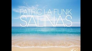 Patric La Funk - Salinas [OUT NOW]