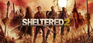 Sheltered 2. Прохождение. Первый запуск