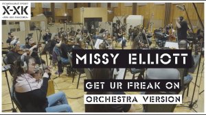 Проект Хип-Хоп Классика: Missy Elliott – "Get Ur Freak On" (Orchestral cover)