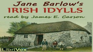 Irish Idylls | Jane Barlow | Fictional Biographies & Memoirs | Talking Book | English | 5/8