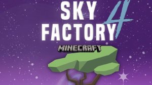 Хардкорное выживание в новом скайблоке - Sky Factory 4 обзор сборки