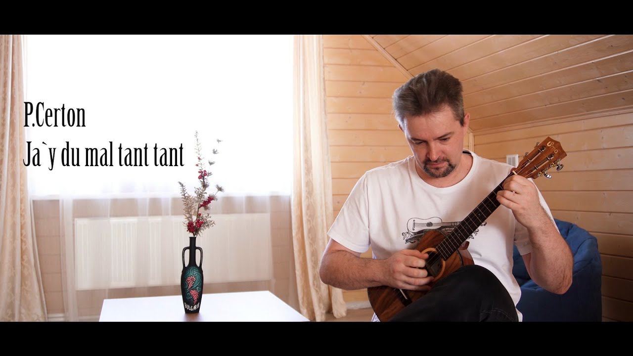 J`ay du mal tant tant (XVIth) - ukulele version