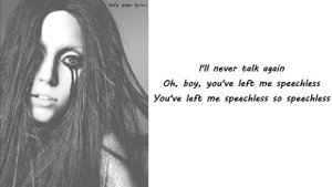 Lady Gaga - Speechless Lyrics