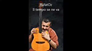 Il tempo se ne va (Toto Cutugno). Guitar cover by RufatOz.