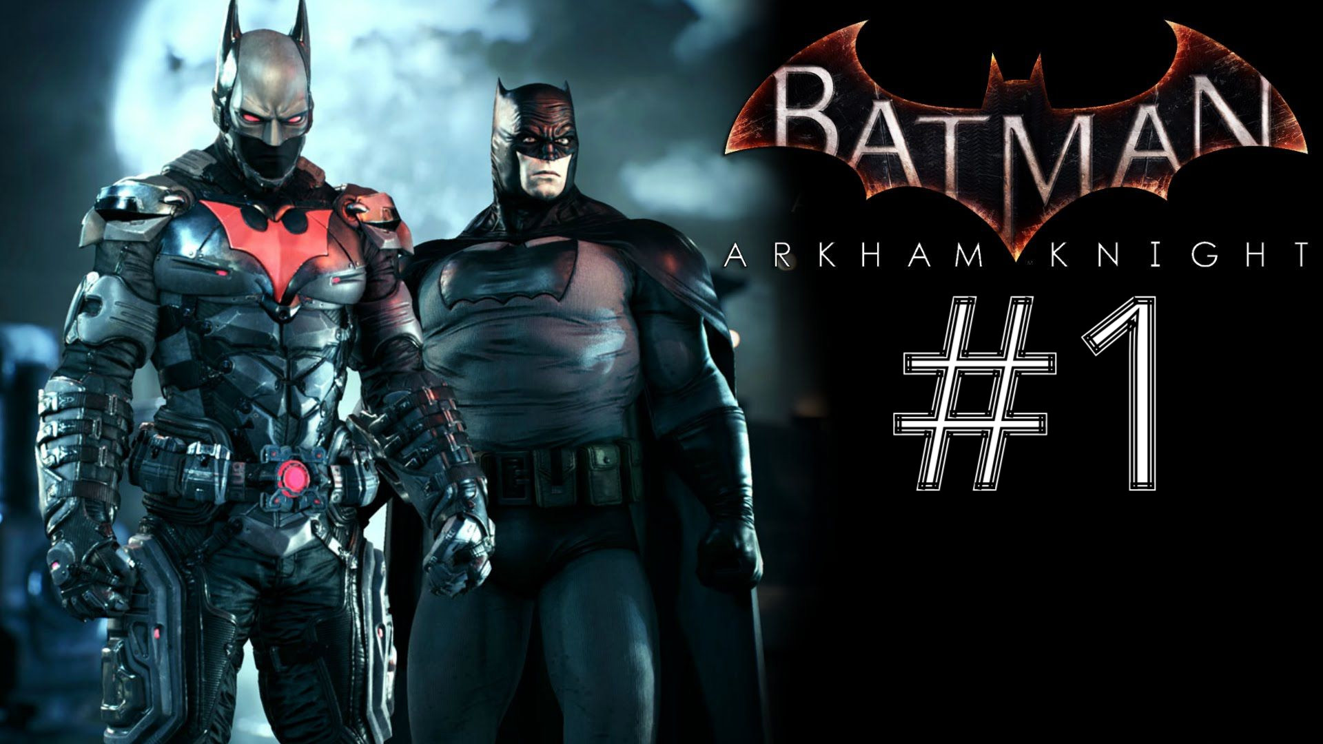 НОВЫЕ ПРОБЛЕМЫ ► Batman: Arkham Knight #1