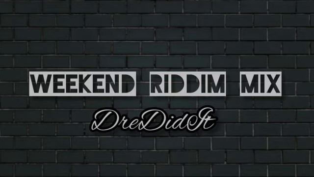 Weekend Riddim Mix (feat. Chiief Diin, Jahllano, K Lion, LR, Mallis) смотреть онлайн