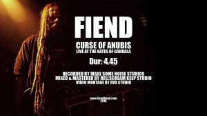 FIEND - Curse Of Anubis (Live At The Gates Of Gahhala 2016) OFFICIAL LIVE VIDEO