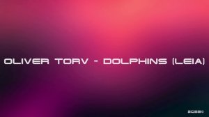 Oliver Torv - Dolphins (Leia)