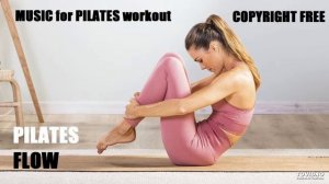 MUSIC for PILATES: PILATES FLOW (COPYRIGHT FREE) +energy