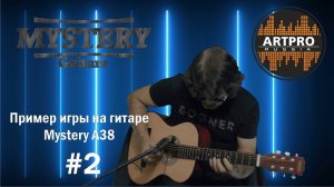 Пример игры на гитаре Mystery A38 #2