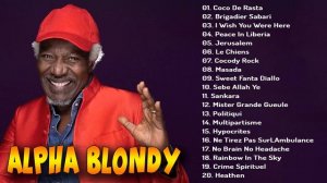 The Best Of Alpha Blondy Songs 2022 -  Alpha Blondy Playlist 2022