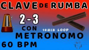 60 BPM METRONOME - RUMBA CLAVE 2 - 3