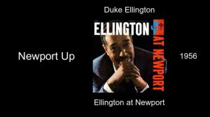 Duke Ellington - Newport Up - Ellington at Newport [1956]