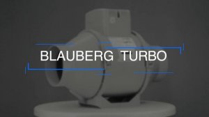 Малошумный канальный вентилятор Blauberg Turbo (Германия)