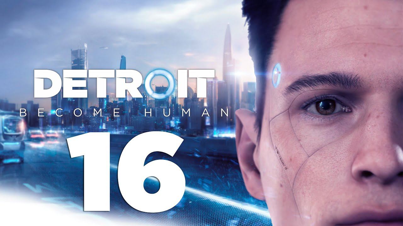 Detroit: Become Human [PS5] Серия 16 (Второе прохождение. Выбиваю трофей "Я еще вернусь")