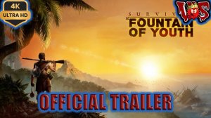 Survival Fountain of Youth - 1.0 Release ➤ Официальный трейлер 2024 💥 4K-UHD 💥