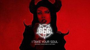 666 - I Take Your Soul (Previously Unreleased B-Side Track)