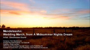 Mendelssohn: Wedding March from A Midsummer Nights Dream