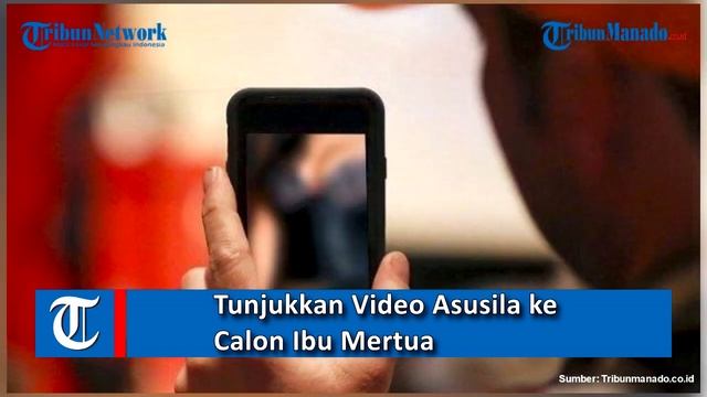 Wanita Ini Tunjukkan Video Asusila ke Calon Ibu Mertua смотреть онлайн