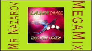 Mr Nazarov - Laserdance - Trans Space Express