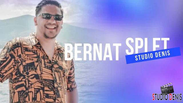 BERNAT SPLET © STUDIO DENIS © ♫ █▬█ █ ▀█▀♫ смотреть онлайн
