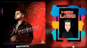 MARIPOSAS - Mr. Don X DerekVinci (Bachata 2023?)