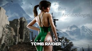 Tomb Raider RISE Far East Archaeologist Lara Croft Mod PC Stream