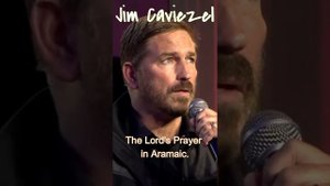 The Lord's Prayer in Aramaic | Jim Caviezel | Must Hear