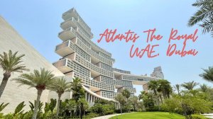 Обзор отеля Atlantis The Royal 5*, UAE, Dubai. Лучшая гостиница в Эмиратах #оаэ #дубай