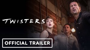 Twisters | Official Trailer 2