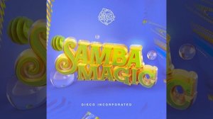 Samba Magic (Festa do Samba Mix)