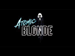 Atomic Blonde Атомная блондинка русский трейлер 2017 без цензуры