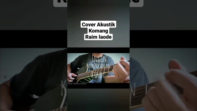 Komang - Raim Laode Cover Akustik spill Chord #raimlaode #komang