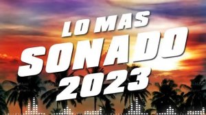 Musica 2023 Los Mas Nuevo - Pop Latino 2022 - Mix Canciones Reggaeton 2022!