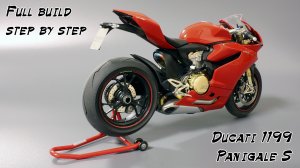 Вся постройка Ducati 1199 Panigale S 1/12 шаг за шагом