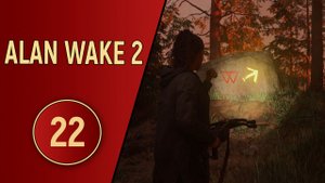 ПРОХОЖДЕНИЕ ALAN WAKE 2 - ЧАСТЬ 22 - ПОСЛЕ КОШМАРА