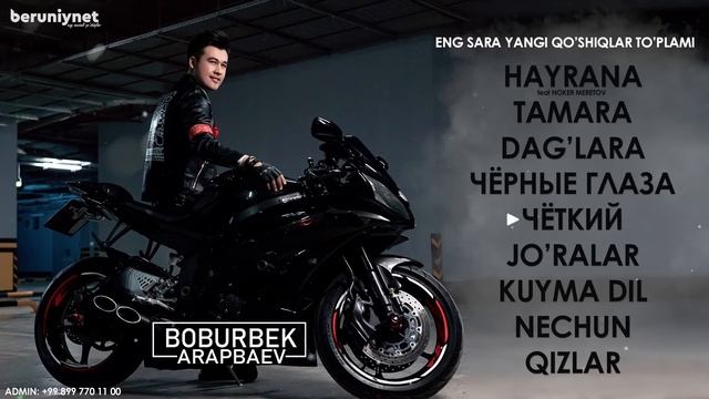 Boburbek Arapbaev - Eng sara yangi qo'shiqlar to'plami смотреть онлайн