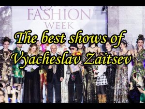 The best fashion shows from Kuterier Vyacheslav Zaitsev