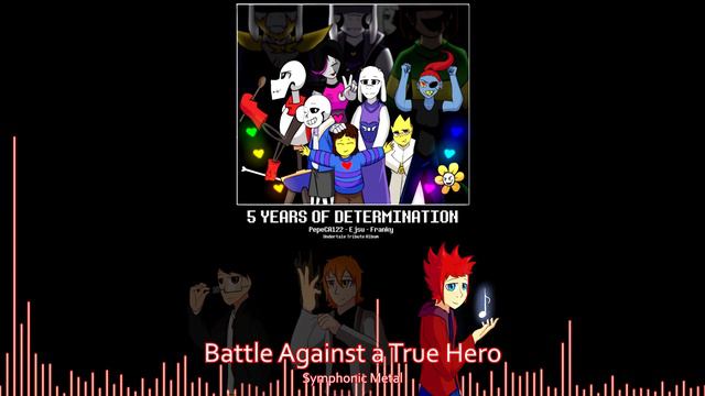 BATTLE AGAINST A TRUE HERO - 5 YEARS OF DETERMINATION [Album] | Arranged by Franky смотреть онлайн