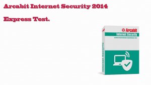 Arcabit Internet Security 2014 - Express Test