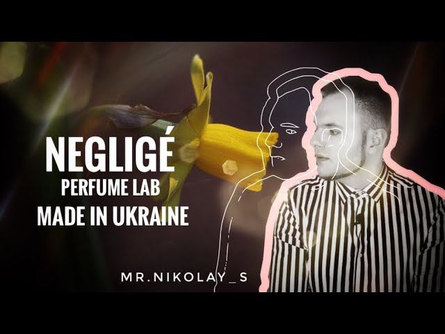 ОБЗОР АРОМАТОВ NEGLIGÉ - УКРАИНСКИЙ НИШЕВЫЙ БРЕНД смотреть онлайн
