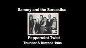 Sammy and the Sarcastics- Peppermint Twist