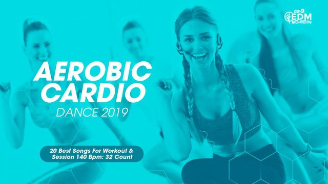 Aerobic Cardio Dance 2019 140 bpm32 count
